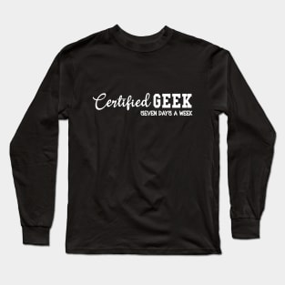 Certified Geek Long Sleeve T-Shirt